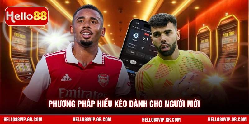Kèo Nhà Cái Hello88 - Bí Quyết Soi Tỷ Lệ Chuẩn Từ Chuyên Gia Phương pháp hiểu kèo dành cho người mới