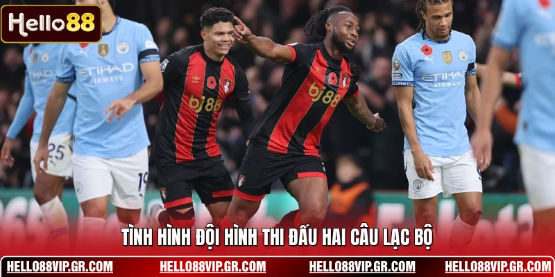 Nhận Định Bournemouth Vs Man City 17/05 - Chi Tiết Nhất Tình hình đội hình thi đấu hai câu lạc bộ